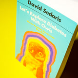 DAVID SEDARIS | Let's Explore Diabetes With Owls