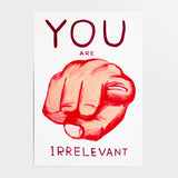 Postal "You are irrelevant" x DAVID SHRIGLEY