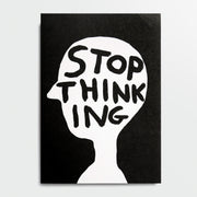 Libreta "Stop thinking" x DAVID SHRIGLEY