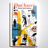 PABLO KATCHADJIAN | Qué hacer