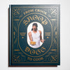 SNOOP DOGG | From Crook to Cook: Platinum Recipes from Tha Boss Dogg's Kitchen
