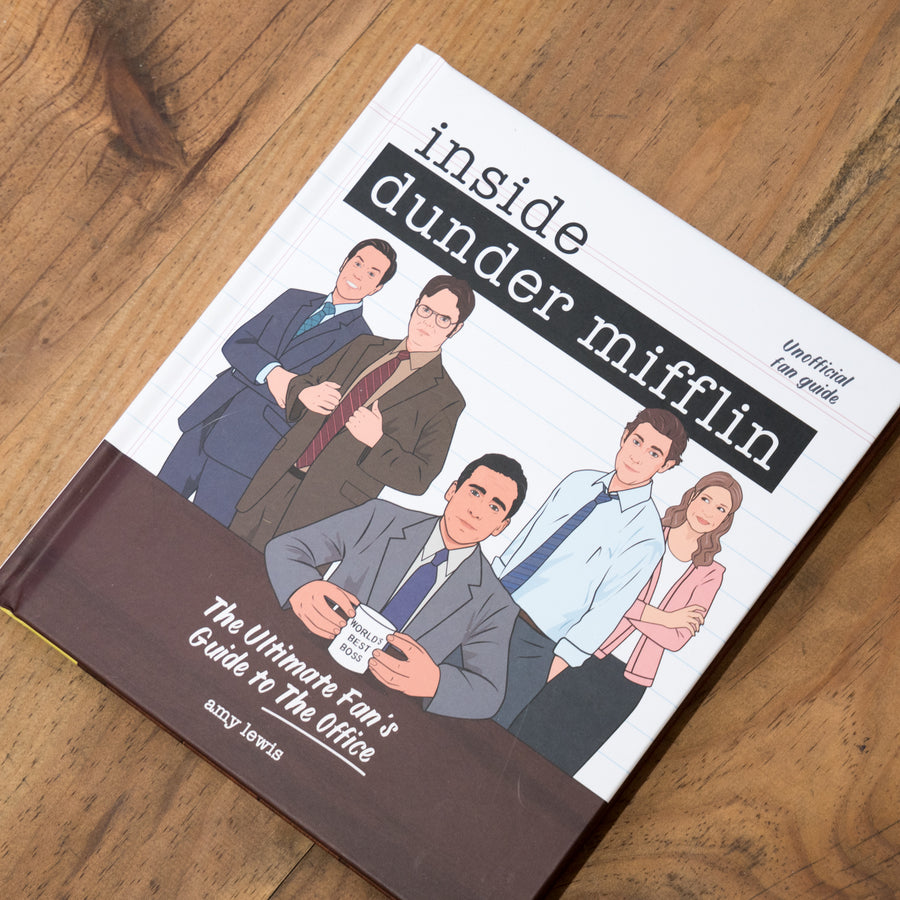 Inside Dunder Mifflin: The Ultimate Fan's Guide to The Office
