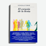 GONZALO TORNÉ | El corazón de la fiesta