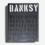 Banksy. Usted representa una amenaza tolerable y si no fuera así ya lo sabría.