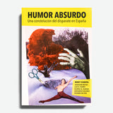 MERY CUESTA | Humor absurdo. Una constelación del disparate en España