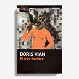 BORIS VIAN | El lobo-hombre