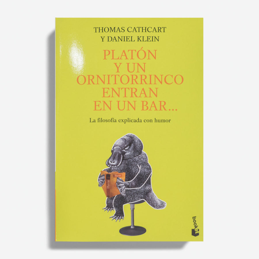 THOMAS CATHCART Y DANIEL KLEIN | Platón y un ornitorrinco entrar en un bar...