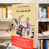 FRÉDÉRIC BEIGBEDER | Una vida sin fin