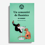 RAY BRADBURY | Un cementiri de llunàtics