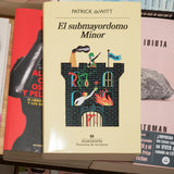PATRICK DEWITT | El submayordomo Minor