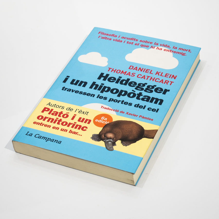 THOMAS CATHCART Y DANIEL KLEIN | Heidegger i un hipopòtam travessen les portes del cel