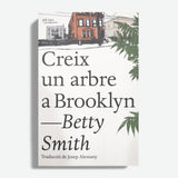 BETTY SMITH | Creix un arbre a Brooklyn