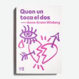 ANNA-GRETA WINBERG | Quan un toca el dos
