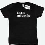 Camiseta “Vaya Mierda”