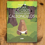 THE OATMEAL | Por qué los osos deberían llevar calzoncillos
