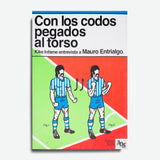 Con los codos pegados al torso. Kike infame entrevista a Mauro Entrialgo