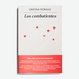 CRISTINA MORALES | Los combatientes