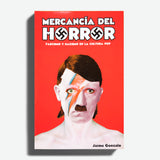 JAIME GONZALO | Mercancía del horror