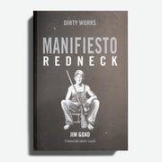 JIM GOAD | Manifiesto Redneck