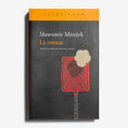 SŁAWOMIR MROŻEK | La mosca