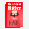 ROBERT HARRIS | Vender a Hitler. La mayor estafa editorial de la historia