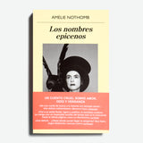 AMÉLIE NOTHOMB | Los nombres epicenos