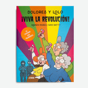 MAMEN MOREU & IVAN BATTY | Dolores y Lolo 2: ¡Viva la revolución!