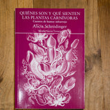 ALICIA SCHRÖDINGER | Quiénes son y qué sienten las plantas carnívoras. Cuentos de humor infrarrojo.