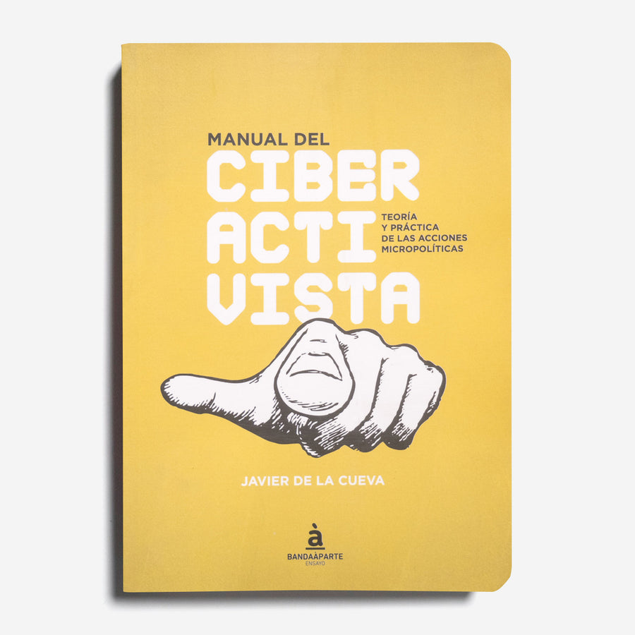 JAVIER DE LA CUEVA | Manual del ciberactivista