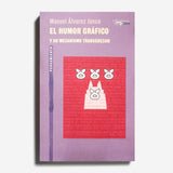 MANUEL ÁLVAREZ JUNCO | El humor gráfico y su mecanismo transgresor