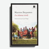 MARTINE DESJARDINS | La cámara verde