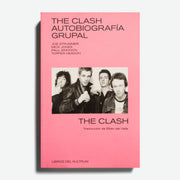 THE CLASH | Autobiografía grupal