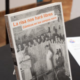 ANTONELLA OTTAI | La risa nos hará libres. Cómicos en los campos nazis