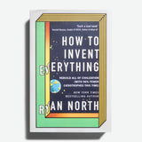 RYAN NORTH | How to Invent Everything: A Survival Guide for the Stranded Time