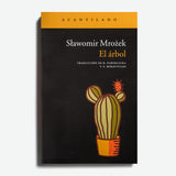 SŁAWOMIR MROŻEK | El árbol