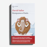 DAVID SAFIER | Rompamos el hielo