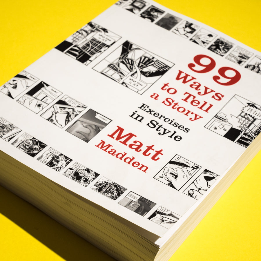 MATT MADDEN | 99 Ways to Tell a Story. Exercises in Style