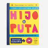 MAURO ENTRIALGO & ATA & SANTI ORUE | Cómo convertirse en un hijo de puta
