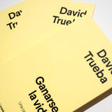 DAVID TRUEBA | Ganarse la vida