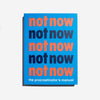 BENJAMIN ENGLISH | Not now. The procrastinator's manual