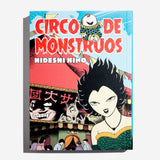 HIDESHI HINO | Circo de monstruos