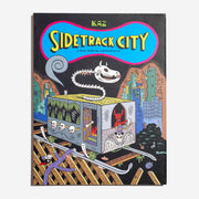 KAZ | Sidetrack City y otras historias extraordinarias