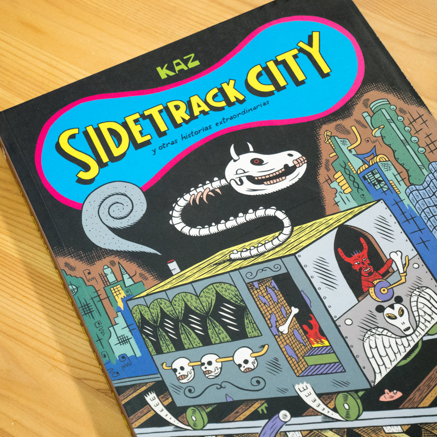 KAZ | Sidetrack City y otras historias extraordinarias