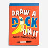 Draw a D*ck on It: A Naughty Drawing Game