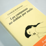 CHARLES BUKOWSKI | Las campanas no doblan por nadie