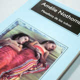 AMÉLIE NOTHOMB | Metafísica de los tubos