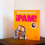 MIGUEL NOGUERA | PAM!