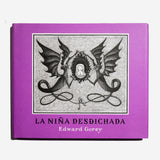 EDWARD GOREY | La niña desdichada
