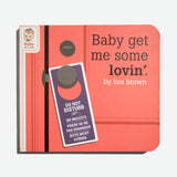 LISA BROWN | Baby Get Me Some Lovin'