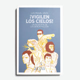 LUIS MIGUEL ARIZA | ¡Vigilen los cielos!